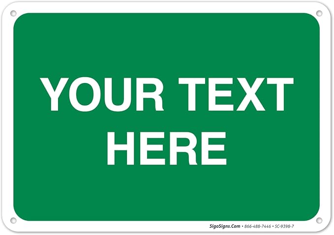 Personalized Custom Green Background Customize by SigoSigns