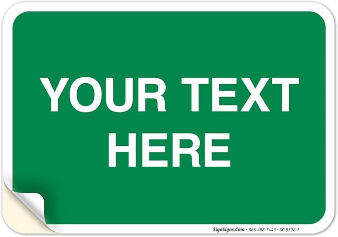 Personalized Custom Green Background Customize by SigoSigns