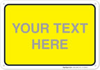 Personalized Custom Yellow Background Customize by SigoSigns