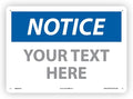 Custom OSHA Style Notice Sign 10" x 14" Aluminum Sign, Customizable "Your Text by NMC