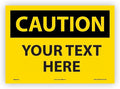 Custom OSHA Style Caution Sign 10" x 14" Adhesive Vinyl Sign, Customizable by NMC