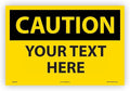 Custom OSHA Style Caution Sign 12" x 18" Adhesive Vinyl Sign, Customizable by NMC