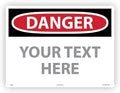 Custom OSHA Style Danger Sign 18" x 24" Plastic Sign, Customizable "Your Text by NMC
