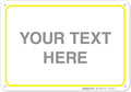 Personalized Custom Customize for Office, Delivery Yellow Sign, 10x7 Inches by SigoSigns