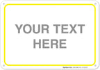 Personalized Custom Customize for Office, Delivery Yellow Sign, 10x7 Inches by SigoSigns