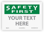Custom OSHA Style Safety First Sign 7" x 10" Adhesive Vinyl Sign, Customizable by NMC