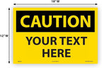 Custom OSHA Style Caution Sign 12" x 18" Adhesive Vinyl Sign, Customizable - Image 5