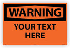 Custom OSHA Style Warning Sign 24" x 36" Aluminum Sign, Customizable "Your Text by NMC