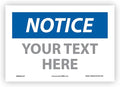 Custom OSHA Style Notice Sign 7" x 10" Adhesive Vinyl Sign, Customizable "Your by NMC