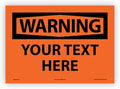 Custom OSHA Style Warning Sign 10" x 14" Adhesive Vinyl Sign, Customizable by NMC