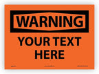 Custom OSHA Style Warning Sign 10" x 14" Adhesive Vinyl Sign, Customizable by NMC