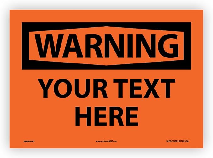 Custom OSHA Style Warning Sign 10" x 14" Adhesive Vinyl Sign, Customizable by NMC