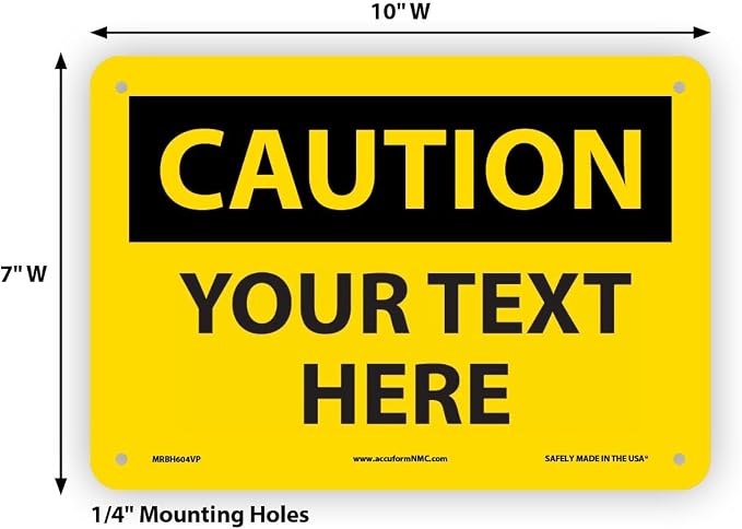 Custom OSHA Style Caution Sign 7" x 10" Plastic Sign, Customizable "Your Text - Image 6