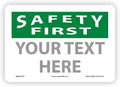 Custom OSHA Style Safety First Sign 7" x 10" Plastic Sign, Customizable "Your by NMC