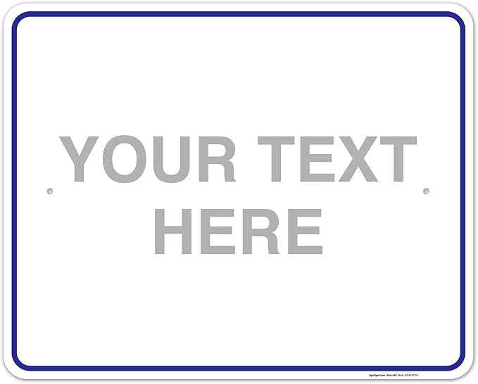 Custom Sign, Personalized Metal Signs, Customize by SigoSigns