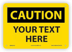 AccuformNMC Custom OSHA Style Caution Sign 7 x 10 Inches Aluminum Safety Sign by NMC