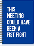 XQLZY This Meeting Could Have Been A Fist Fight Klein Blue Spiral Notebook by XQLZY