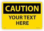 Custom OSHA Style Caution Sign 12" x 18" Plastic Sign, Customizable "Your Text by NMC