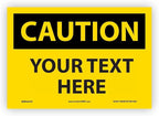 Custom OSHA Style Caution Sign 7" x 10" Adhesive Vinyl Sign, Customizable "Your by NMC