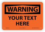 Custom OSHA Style Warning Sign 7" x 10" Aluminum Sign, Customizable "Your Text by NMC