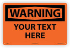 Custom OSHA Style Warning Sign 12" x 18" Aluminum Sign, Customizable "Your Text by NMC