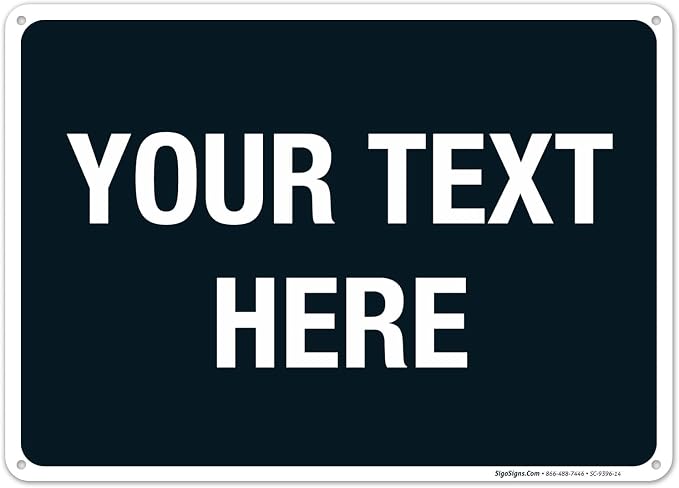 Personalized Custom Black Background Customize by SigoSigns