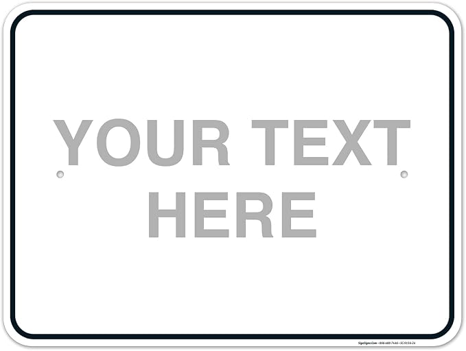 Custom Sign, Personalized Metal Signs, Customize by SigoSigns
