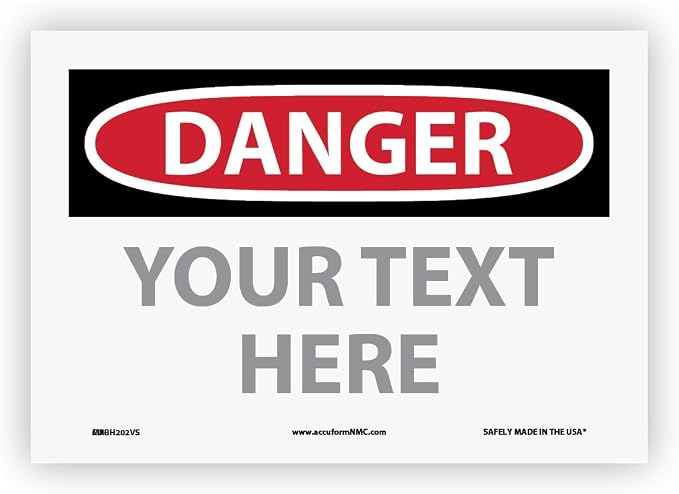 Custom OSHA Style Danger Sign 7" x 10" Adhesive Vinyl Sign, Customizable "Your by NMC