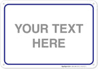 Custom Sign, Personalized Metal Signs, Customize by SigoSigns