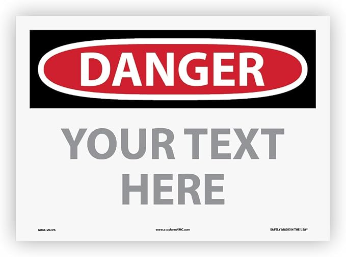 Custom OSHA Style Danger Sign 10" x 14" Adhesive Vinyl Sign, Customizable "Your by NMC