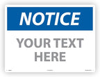 Custom OSHA Style Notice Sign 18" x 24" Plastic Sign, Customizable "Your Text by NMC