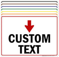 Custom Arrow Directional Sign, Down Arrow, 10x14 Inches, Rust Free .040 Aluminum by MySignCenter
