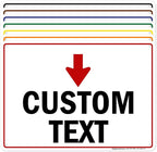 Custom Arrow Directional Sign, Down Arrow, 10x14 Inches, Rust Free .040 Aluminum by MySignCenter