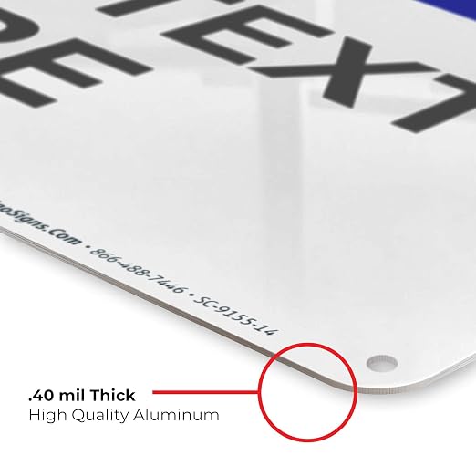 Custom Notice Sign, OSHA Sign, 10x14 Inches, Rust Free .040 Aluminum, Fade - Image 6