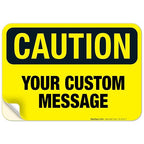 Custom Caution Sign, OSHA Sign, 10x7 Inches, 4 Mil Vinyl Decal Stickers Weather by SigoSigns