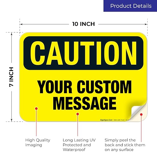 Custom Caution Sign, OSHA Sign, 10x7 Inches, 4 Mil Vinyl Decal Stickers Weather - Image 2
