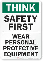 Smartsign U7-1331-RD_7X10 "Think Safety First WEAR Personal Protective by SmartSign