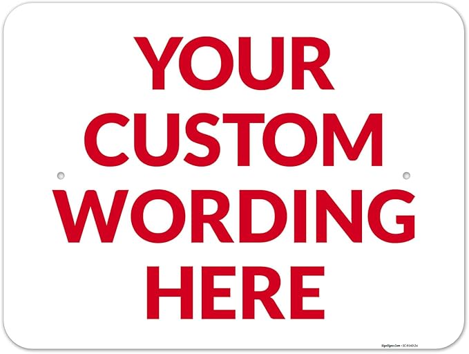 Custom Sign, Personalized Metal Signs, Customize by SigoSigns
