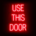 SpellBrite USE THIS DOOR Sign | Directional Sign by SpellBrite