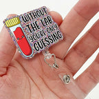Sixrip Without The Lab You‘re Only Guessing Badge Reel Retractable Glitter - Image 4