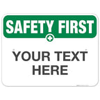 Custom Safety First Sign, OSHA Sign, 18x24 Inches, Rust Free .063 Aluminum by SigoSigns