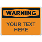 Custom Warning Sign, OSHA Sign, 10x14 Inches, Rust Free .040 Aluminum, Fade by SigoSigns