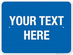Personalized Custom Blue Background Customize by SigoSigns