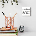Funny Face Sign, I'm Fine It's Just My Face, Humorous Sarcastic Office Decor - Image 6
