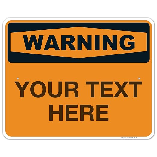 Custom Warning Sign, OSHA Sign, 24x30 Inches, Rust Free .063 Aluminum, Fade by SigoSigns