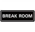 Break Room Sign by Unknown