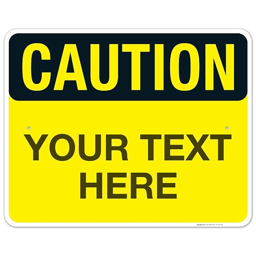 Custom Caution Sign, OSHA Sign, 24x30 Inches, Rust Free .063 Aluminum, Fade by SigoSigns