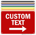 Custom Arrow, Custom Directional Sign, Right Arrow, 7x10 Inches, Rust Free .040 by MySignCenter