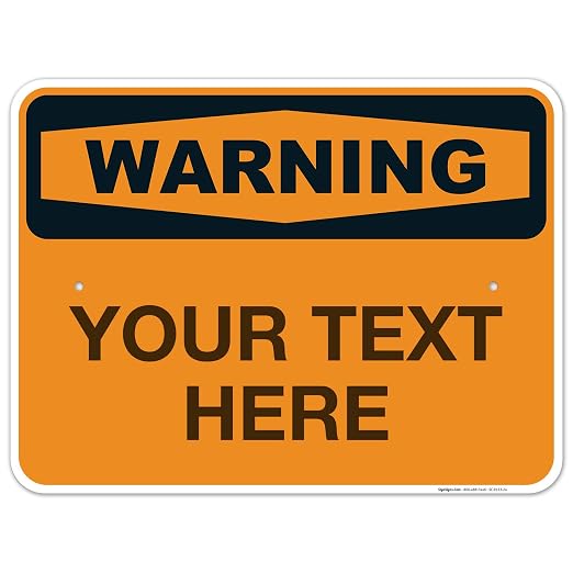 Custom Warning Sign, OSHA Sign, 18x24 Inches, Rust Free .063 Aluminum, Fade by SigoSigns