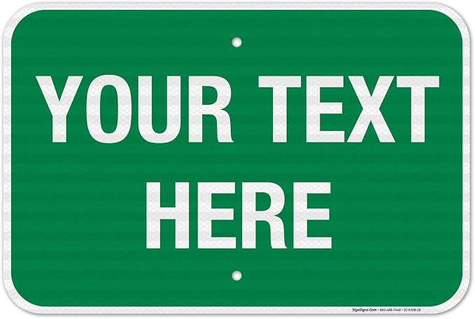 Personalized Custom Green Background Customize by SigoSigns